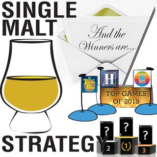 Single Malt Strategy 49: Top 3 Games Of 2019