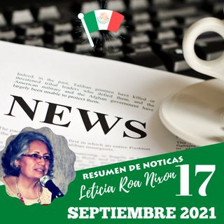 Resumen de Noticias Septiembre 17, 2021 | La Noticia con Leticia