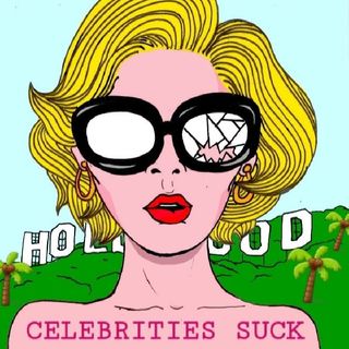 Celebrities Suck