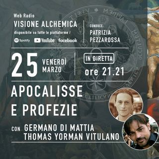GERMANO DI MATTIA E THOMAS YORMAN VITULANO - APOCALISSE E PROFEZIE
