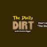 Daily Dirt with Dustin Diggs