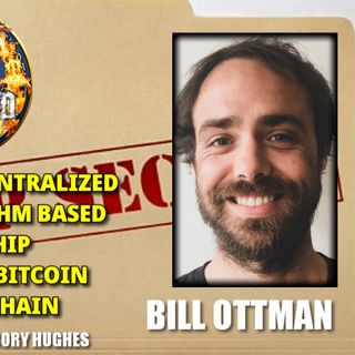 Get Centralized - Algorithm Based Censorship  - Crypto, Bitcoin & Blockchain w Bill Ottman