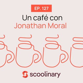 127. Un café con Jonathan Moral - La democratización del café de especialidad