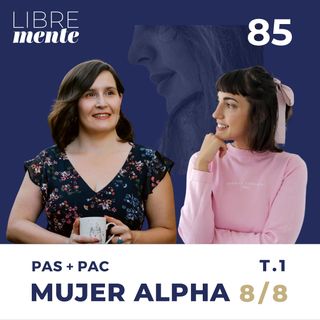 Ser mujer Alpha | PAS+PAC 8/8 | 85