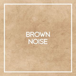 Brown Noise | 1 Hour