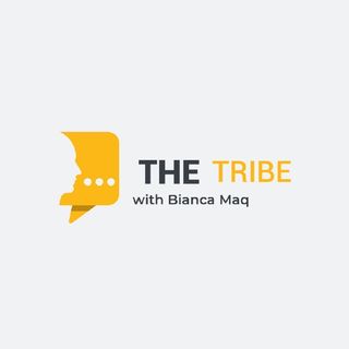 THE TRIBE with Bianca Maq