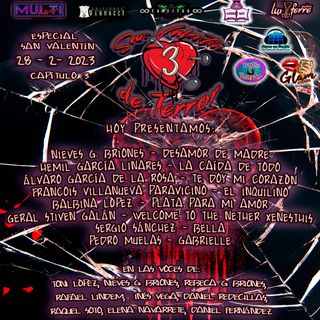 Especial «SAN VALENTÍN DE TERROR 3» Episodio 3