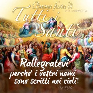 Solennità di Tutti i Santi. Il senso di una Festa. La riflessione di Don Giovanni Stracquadanio