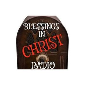 Blessings in Christ Radio