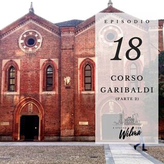 Puntata 18 - Corso Garibaldi - 2