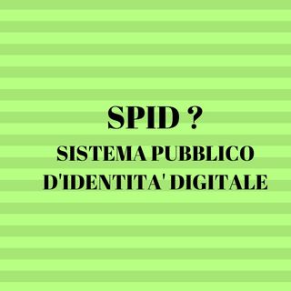 SPID : L'IDENTITE DIGITALE EST REALITE EN ITALIE