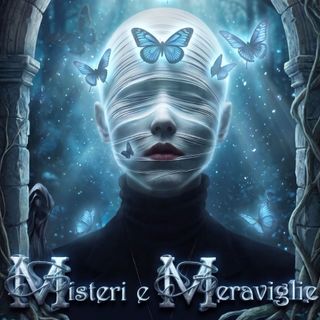 Misteri e Meraviglie