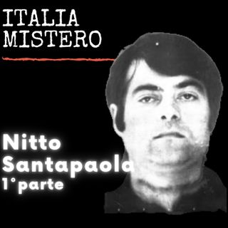 Nitto Santapaola (1° parte)