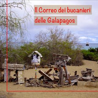 Il Correo dei bucanieri delle Galapagos
