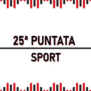 25° Puntata - Sport