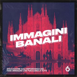 Fare Immagini banali è importante
