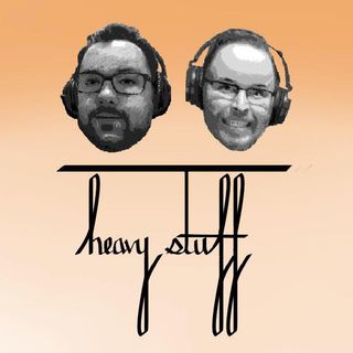 Heavy Stuff Podcast