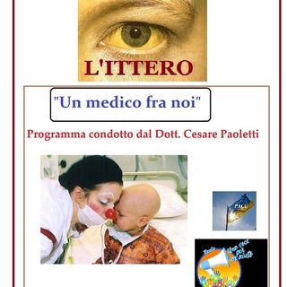 "UN MEDICO FRA NOI" Dott. Cesare Paoletti - L'ITTERO - che cos'è?