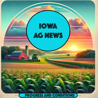 Iowa Ag - Crop Condition as of April 7, 2024