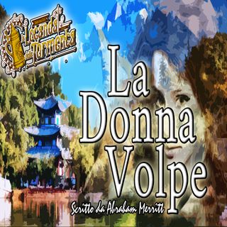 Audiolibro La Donna Volpe - Abraham Merritt