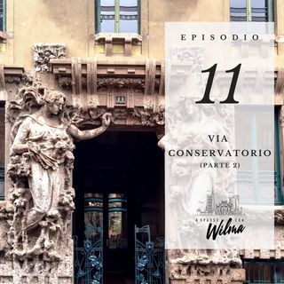Puntata 11 - Via Conservatorio - 2