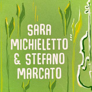 Sara Michieletto & Stefano Marcato