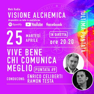 Enrico Celiberti e Ramon Testa - VIVE BENE CHI COMUNICA MEGLIO - 9°puntata