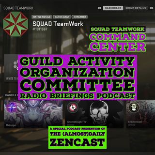 SQUAD TeamWork GUILD Command Center Radio Briefings Podcast