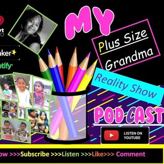 My Plus Size Grandma "Reality Show"