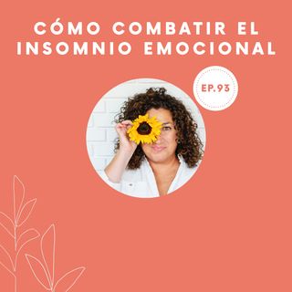 93-Como combatir el insomnio emocional