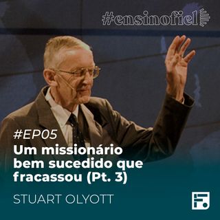 Um missionário bem sucedido que fracassou (Pt. 3): Jonas em pé - Stuart Olyott