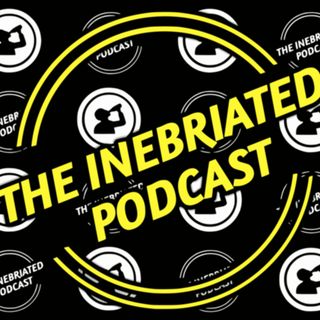 The Inebriated Podcast - Hit With The Touch Of God