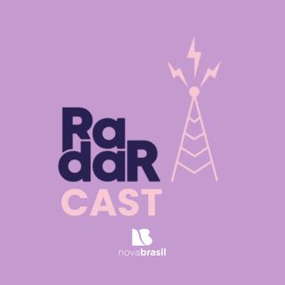 RadarCast com Chinaina e Felipe S da Banda Del Rey