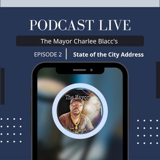 Episode 2 -   The State of the City address