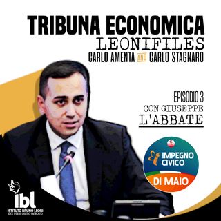 #3: Impegno Civico, con Giuseppe L'Abbate - Tribuna Economica/Speciale LeoniFiles