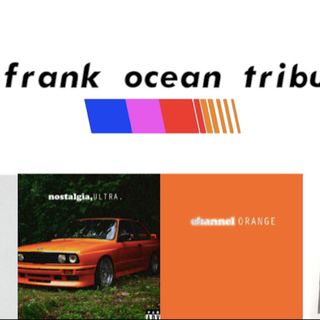Frank Ocean - A Tribute To My Favourite Songs