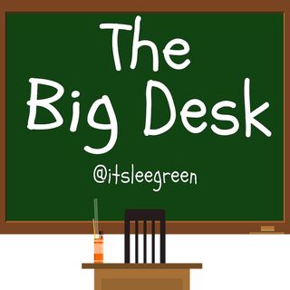 The Big Desk