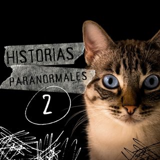 Historias paranormales 2