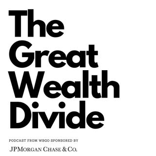 The Great Wealth Divide, Sponsored by JPMorgan Chase