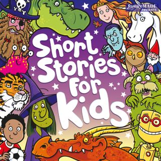 Short Stories for Kids: Bedtime ~ Car Time ~ Downtime