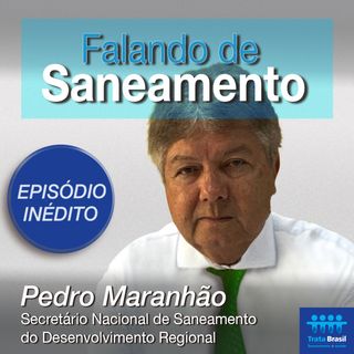 #32 - Novos desafios do saneamento para os municípios