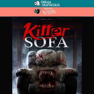 B-SIDES 26: "Killer Sofa"