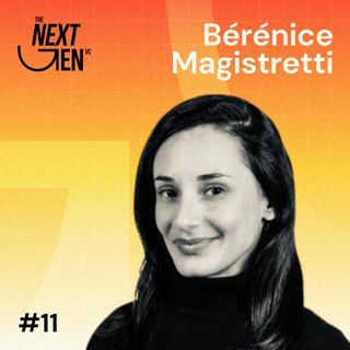 #11 From Journalism to VC and Exploring HealthTech and Angel Investing - Bérénice Magistretti, Early Stage Investor in Healthtech