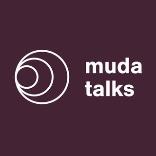 MUDA Talks