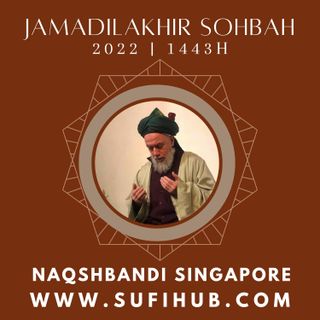 2022/01 Jan-Feb JamadilAkhir 1443H Sohbah