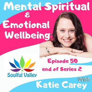 Episode 50 End of Series 2 with Katie Carey