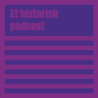 Et historisk podcast