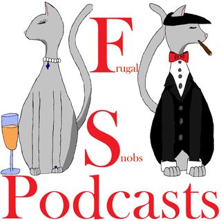 The Frugal Snobs Podcast