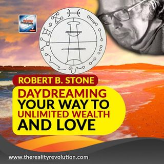 Robert B  Stone Daydreaming Your Way To Unlimited Wealth And Love