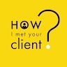 How I met your client